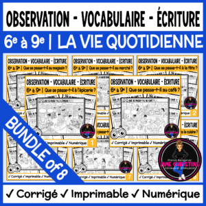 French Observation, Vocabulary and Writing Activities Bundle | La vie quotidienne
