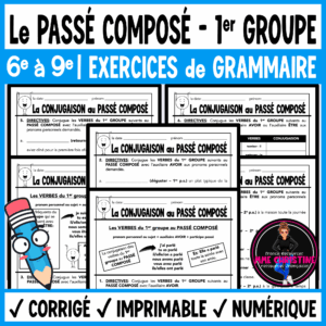 French Passé Composé - 1st Group (-ER) Verbs | 6 French Conjugation Worksheets