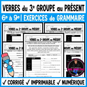 French 3rd Group Verbs Present Tense | 10 Worksheets | Verbes au présent